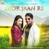 About MOR JAAN RE Song